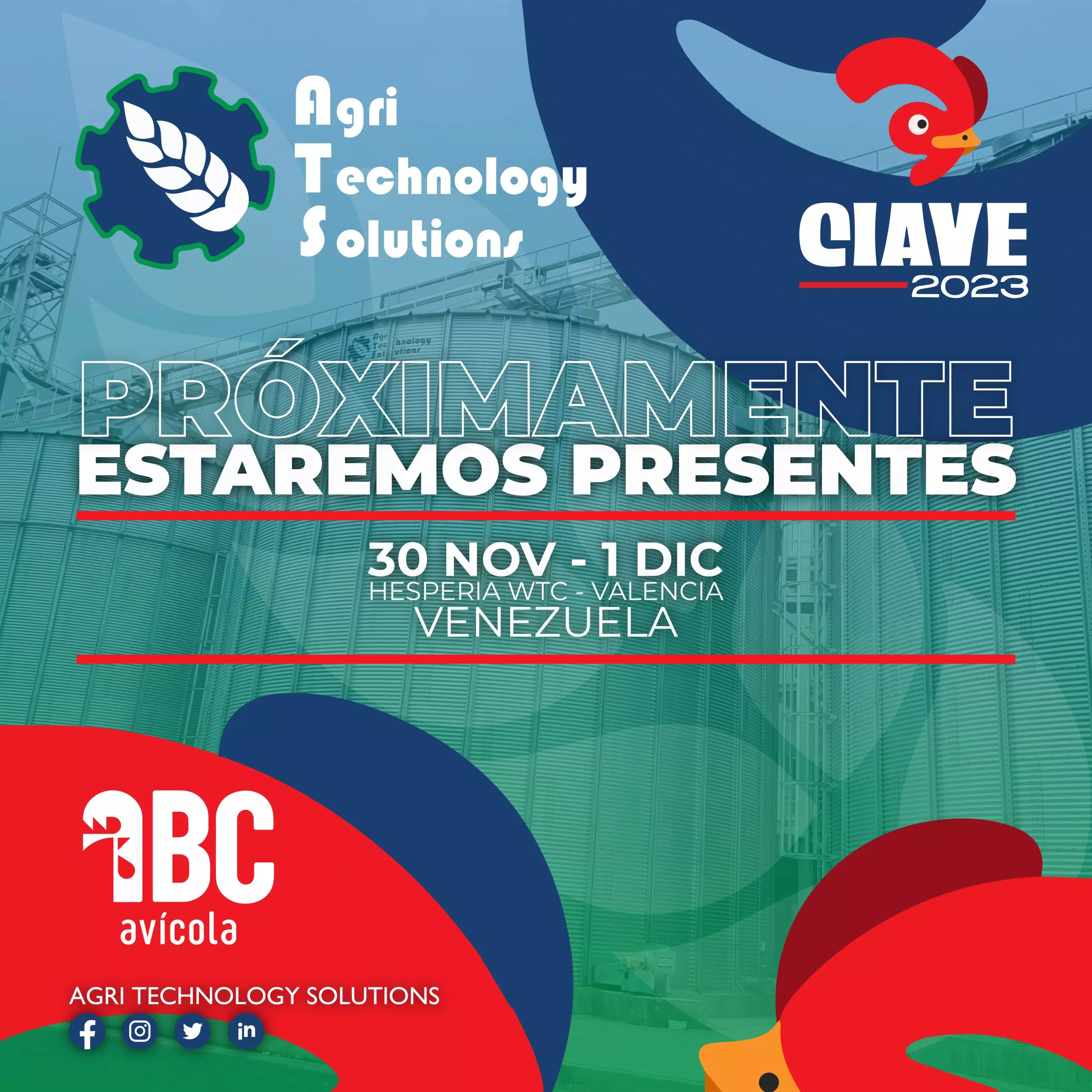 En Agri Technology Solutions seremos partícipes del Congreso Internacional Avícola (CIAVE 2023) que se realizará en Venezuela. Los invitamos a ser parte de la experiencia y visitarnos desde el 30 de noviembre, hasta el 1 de diciembre en el Hotel Hesperia WTC de Valencia.